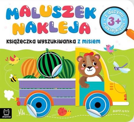 Maluszek nakleja. Książeczka wyszukiwanka z misiem