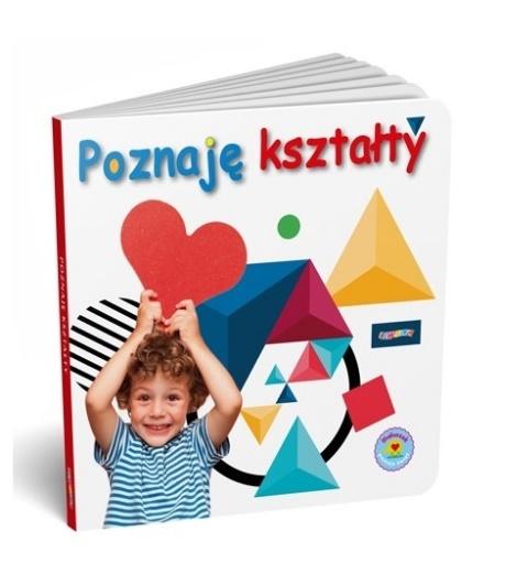 Maluszek poznaje świat. Poznaję kształty