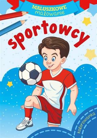 Maluszkowe malowanie. Sportowcy