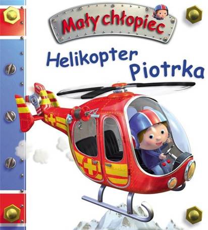 Mały chłopiec. Helikopter Piotrka