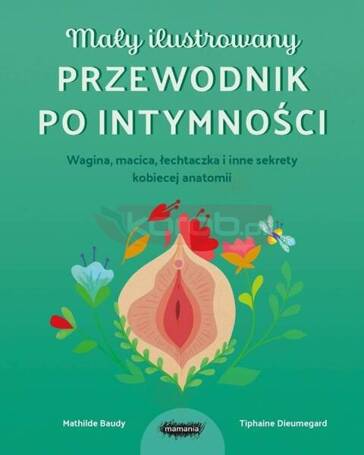 Mały ilustrowany przewodnik po intymności