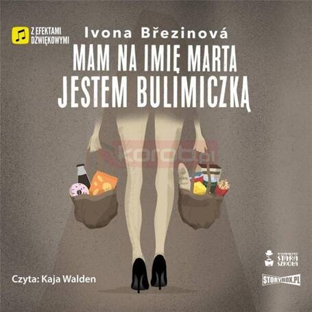 Mam na imię Marta. Jestem bulimiczką audiobook