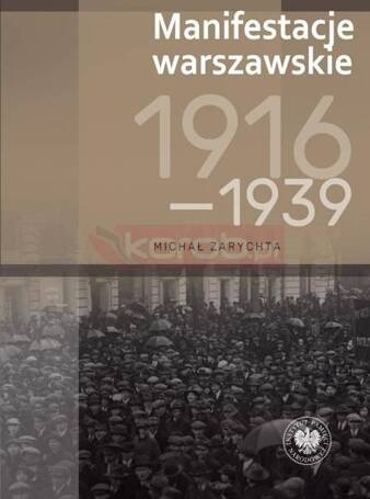 Manifestacje warszawskie 1916-1939