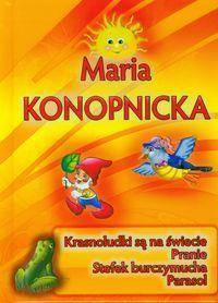 Maria Konopnicka - Krasnoludki są na świecie IWONA