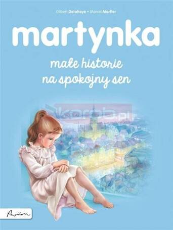 Martynka. Małe historie na spokojny sen