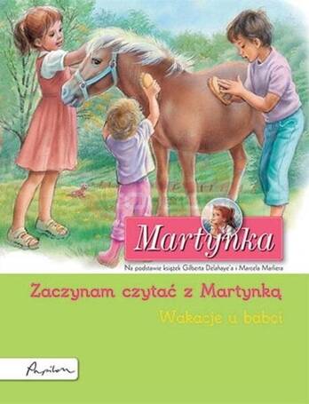 Martynka. Wakacje u babci