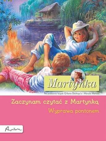 Martynka. Wyprawa pontonem