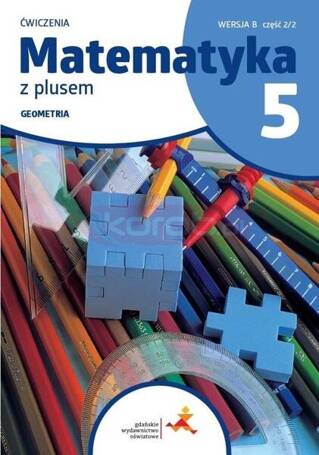 Matematyka SP 5 Z plusem ćw. Geometria w.B