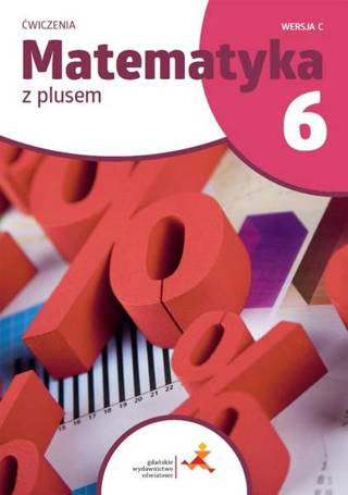 Matematyka SP 6 Z Plusem podręcznik w.2022 GWO