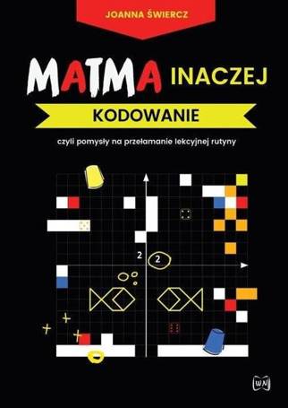 Matma inaczej. Kodowanie