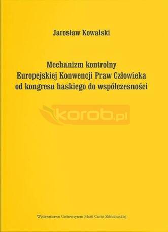 Mechanizm kontrolny Europejskiej Konwencji Praw...