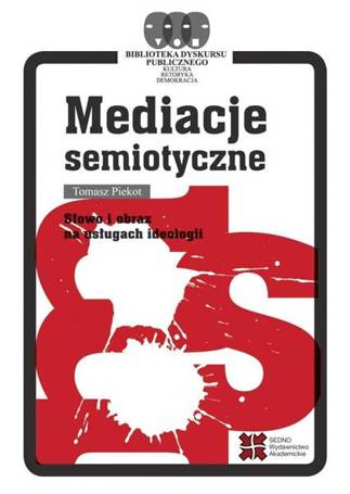 Mediacje semiotyczne. Słowo i obraz na usługach...