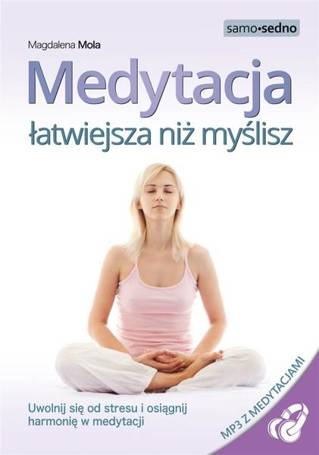 Medytacja łatwiejsza niż myślisz