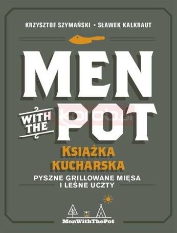 Men with the Pot: książka kucharska