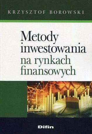 Metody inwestowania na rynkach finansowych