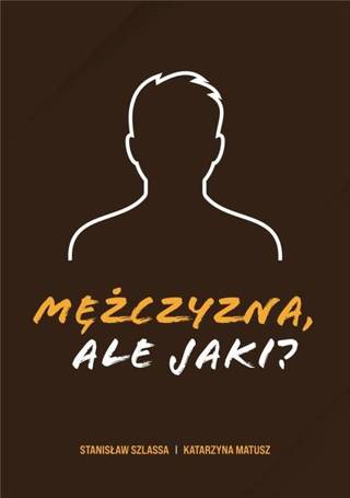 Mężczyzna, ale jaki?