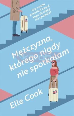 Mężczyzna, którego nigdy nie spotkałam