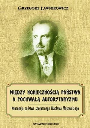 Między koniecznością państwa a pochwałą autoryt.