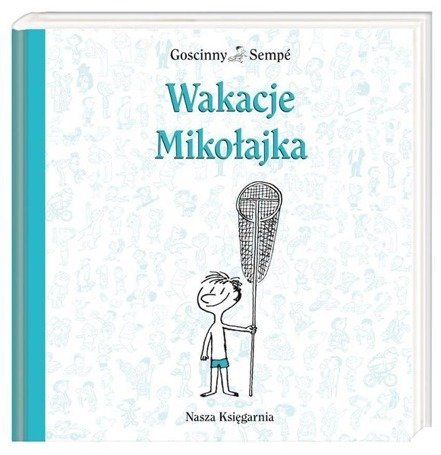 Mikołajek - Wakacje Mikołajka