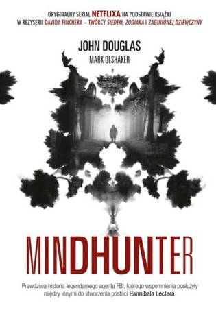 Mindhunter. Tajemnice elitarnej jednostki FBI...