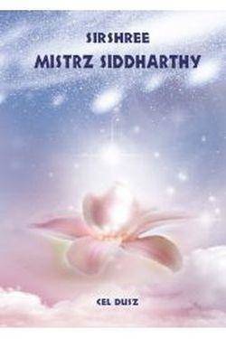 Mistrz Siddharthy. Cel duszy