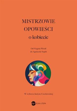 Mistrzowie opowieści. O kobiecie