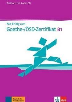 Mit Erfolg zum Goethe-/OSD-Zertifikat B1 TB + CD