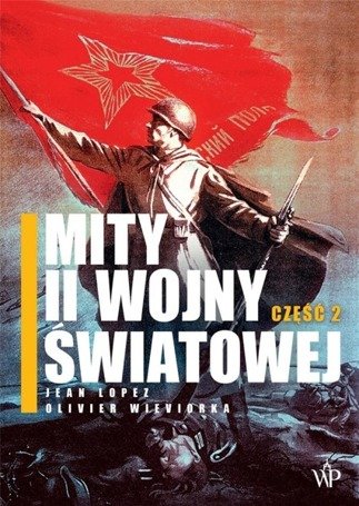 Mity II wojny światowej cz.2