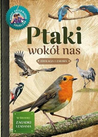 Młody Obserwator Przyrody - Ptaki wokół nas w.2022