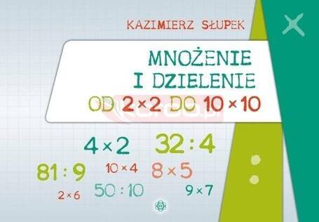 Mnożenie i dzielenie od 2x2 do 10x10