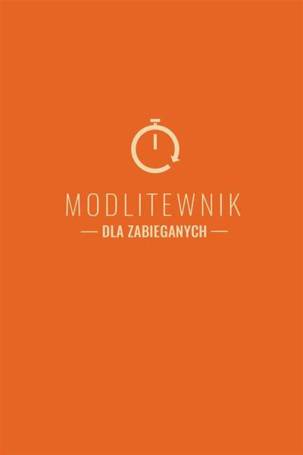 Modlitewnik dla zabieganych