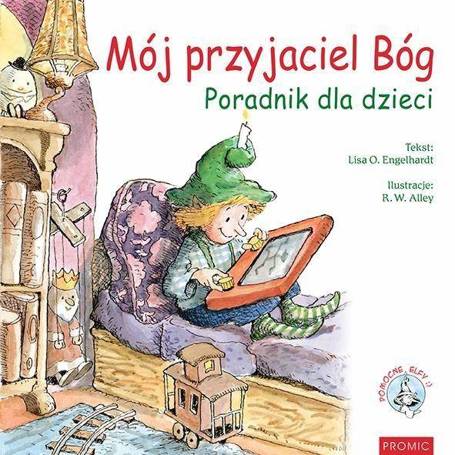 Mój przyjaciel Bóg. Poradnik dla dzieci