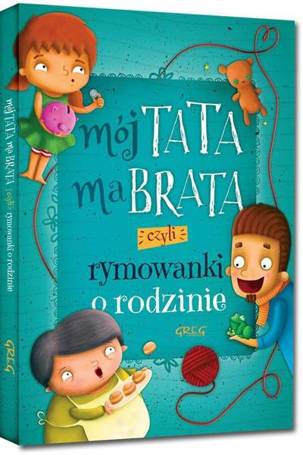 Mój tata ma brata, czyli rymowanki o rodzinie TW