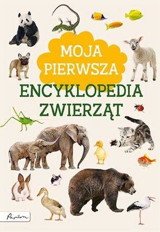 Moja pierwsza encyklopedia zwierząt