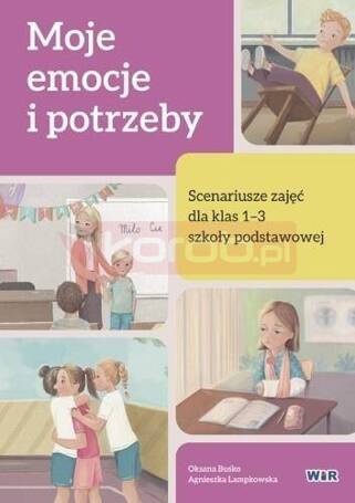 Moje emocje i potrzeby. Scenariusze zajęć SP 1-3