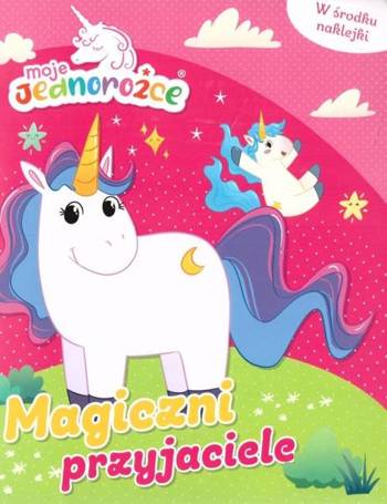 Moje jednorożce Magiczni przyjaciele