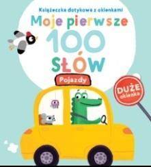 Moje pierwsze 100 słów. Pojazdy