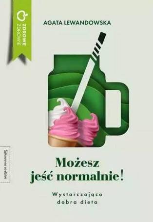 Możesz jeść normalnie!