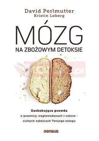 Mózg na zbożowym detoksie. Zaskakująca prawda o ..