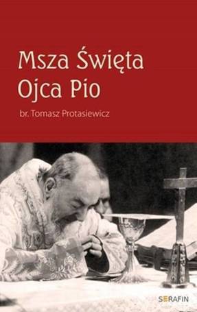 Msza Święta Ojca Pio