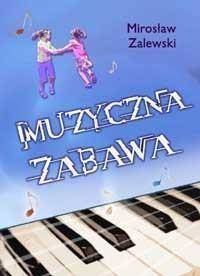 Muzyczna zabawa + CD