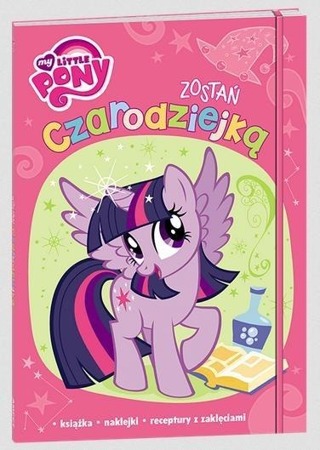 My Little Pony. Zostań czarodziejką