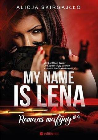 My name is Lena. Romans mafijny