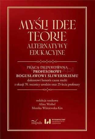 Myśli idee teorie. Alternatywy edukacyjne