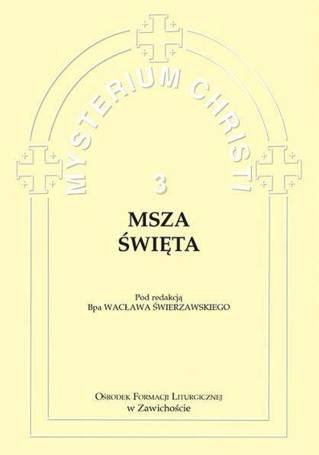 Mysterium Christi 3. Msza Święta