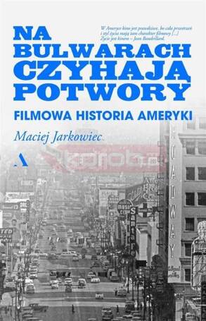 Na bulwarach czyhają potwory. Filmowa historia...