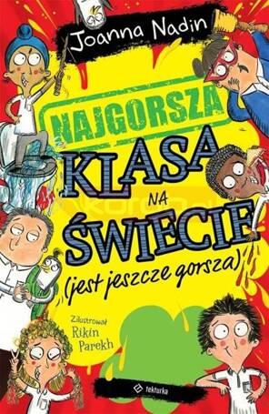 Najgorsza klasa na świecie (jest jeszcze gorsza)