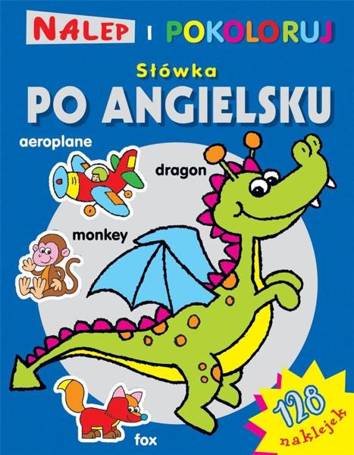 Nalep i pokoloruj. Słówka po angielsku