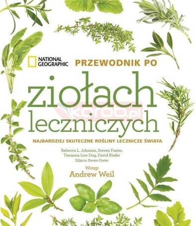 National Geographic. Przewodnik po ziołach...