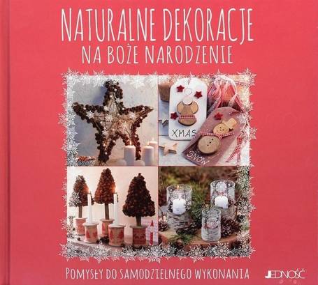 Naturalne dekoracje na Boże Narodzenie